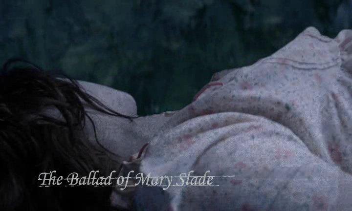 Ballad of Mary Slade