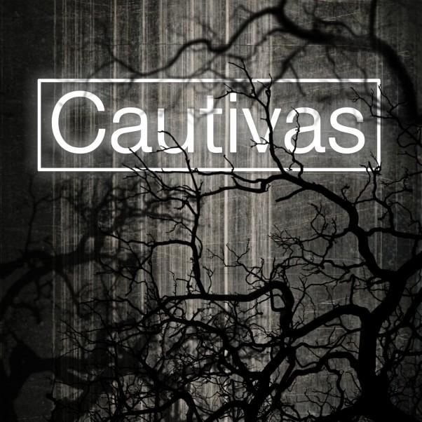 Cautivas
