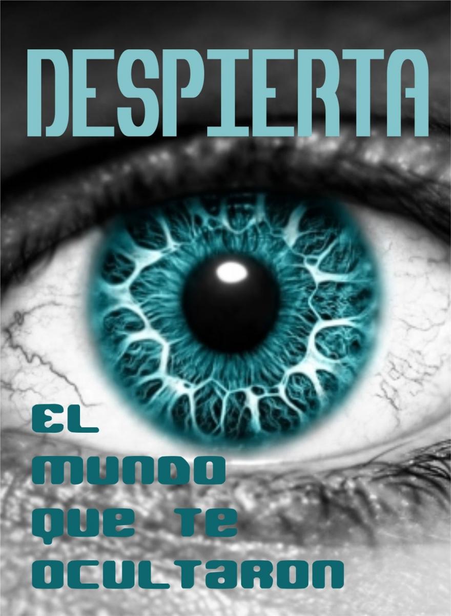 Despierta: El mundo que te ocultaron