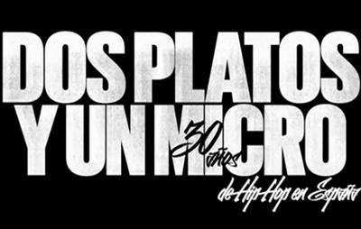 Dos platos y un micrófono. 30 años de hip hop en España