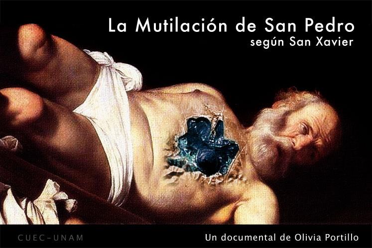 La mutilación de San Pedro según San Xavier (C)