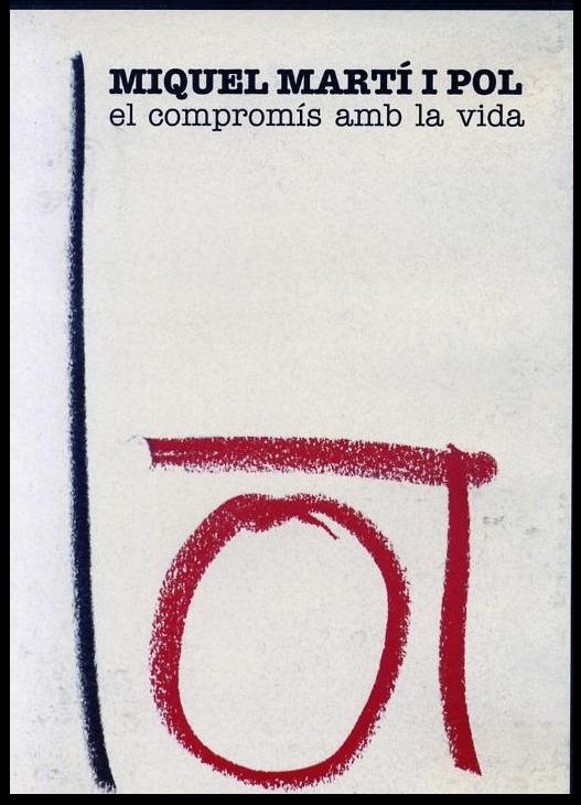 Miquel Martí i Pol: El compromiso con la vida (TV)