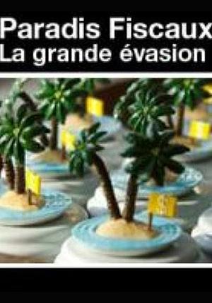 Paraísos fiscales, la gran evasión (TV)