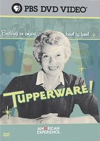 Tupperware! (The American Experience)