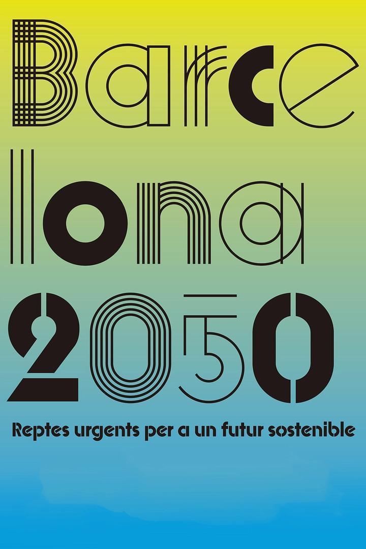 Barcelona 2050. Retos urgentes para un futuro sostenible