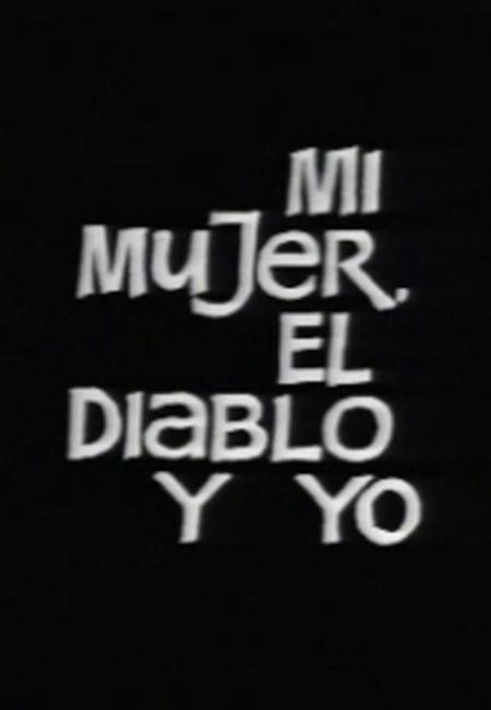 Mi mujer, el diablo y yo (TV)