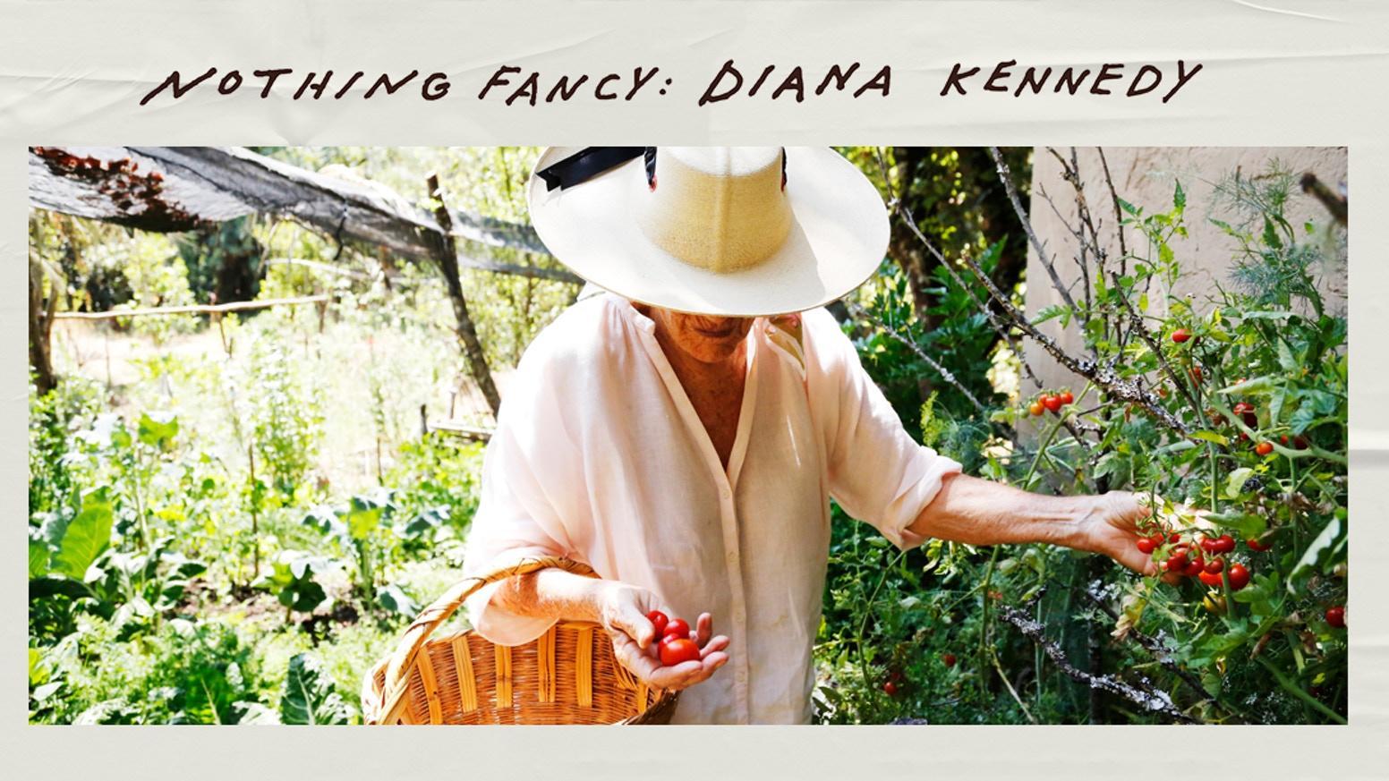 Nothing Fancy: Diana Kennedy