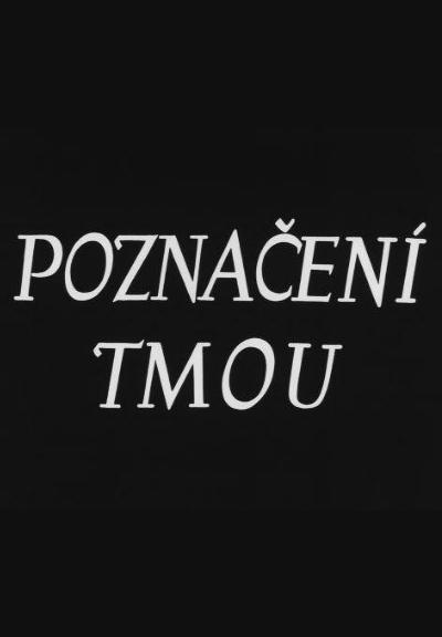 Poznacení tmou (C)