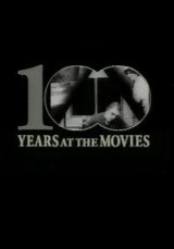 100 Years at the Movies (C) (TV)