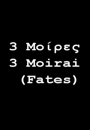 3 Moirai