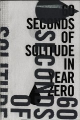 60 Seconds of Solitude in Year Zero