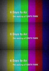 6 Days to Air: The Making of South Park (TV)