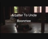 A Letter to Uncle Boonmee (C)