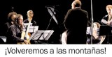 ¡Volveremos a las montañas!