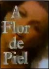 A flor de piel (Serie de TV)