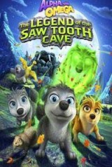 Alpha And Omega: The Legend of the Saw Toothed Cave