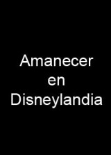 Amanecer en Disneylandia