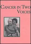 Cancer in Two Voices
