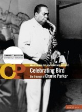 Celebrating Bird: The Triumph of Charlie Parker (TV)