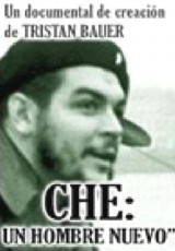 Che: Un hombre nuevo