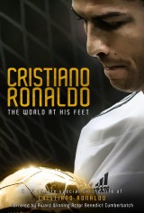 Cristiano Ronaldo: The World at His Feet