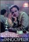 Der Tangospieler (The Tango Player)