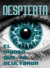 Despierta: El mundo que te ocultaron