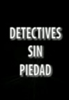 Detectives sin piedad