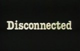Disconnected