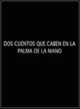 Dos cuentos que caben en la palma de la mano (C)