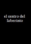 El centro del laberinto