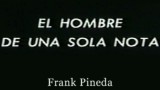 El hombre de una sola nota (C)