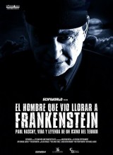 El hombre que vio llorar a Frankenstein
