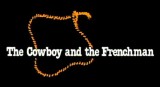 El vaquero y el francés (The Cowboy and the Frenchman) (TV) (C)