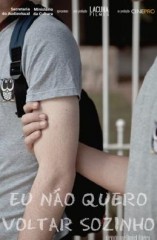 Eu Não Quero Voltar Sozinho (C)