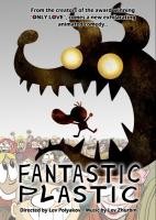 Fantastic Plastic