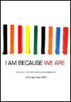 I Am Because We Are