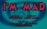 I'm Mad