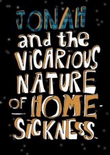 Jonah and the Vicarious Nature of Homesickness (C)