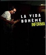 La Vida Boheme: Informa
