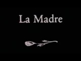 La madre (C)