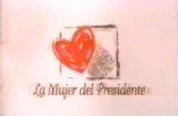 La mujer del presidente (Serie de TV)