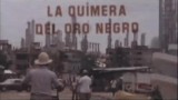 La quimera del oro negro