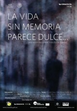 La vida sin memoria parece dulce...