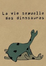 La vie sexuelle des dinosaures