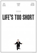 Life's Too Short (Serie de TV)