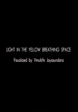Light in the Yellow Breathing Space