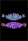 Mágica juventud (Serie de TV)