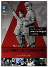 Mussolini/Hitler, la ópera de los asesinos (TV)