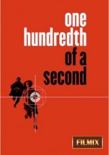 One Hundredth of a Second (C)
